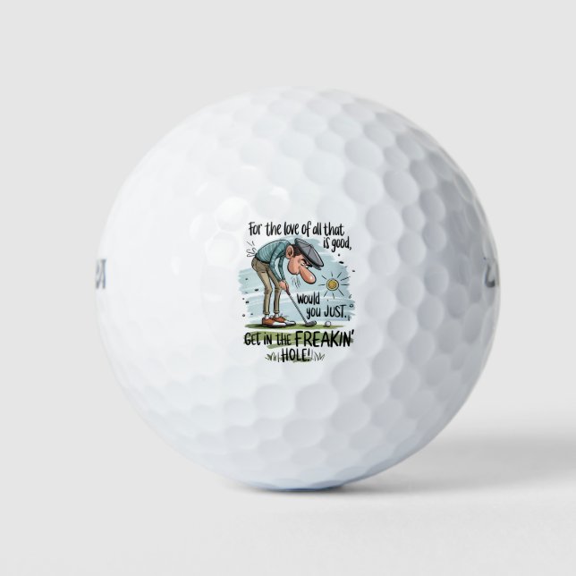 Cartoon Funny Novelty "Get in the Freakin’ Hole" Golfball (Vorderseite)
