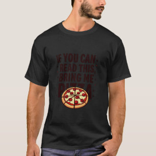 Cartoon-Pizza-Stück mit lustigem Bring mir Pizza T-Shirt