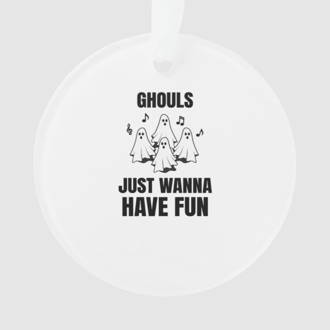 Cartoon singen - "Ghouls just wanna have fun" Ornament (Vorderseite)