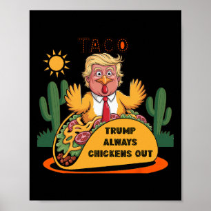 Cartoon Taco -trump kneift immer Poster