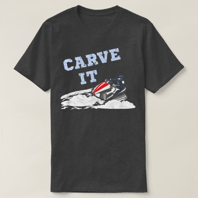 Carven It Funny Snowmobile Riding Deep Powder Snow T-Shirt (Design vorne)