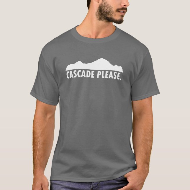 Cascade Idaho Bitte T-Shirt (Vorderseite)