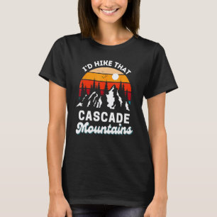 Cascade Mountains, die ich erwandern würde, lustig T-Shirt