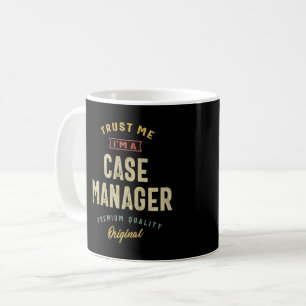 Case Manager Job Titel Männer Frauen Geschenk Kaffeetasse