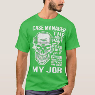 Case Manager T-Shirt