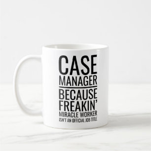 Case Manager, weil Freakins Wunderarbeiter nicht i Kaffeetasse