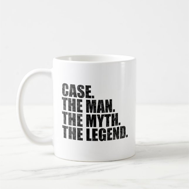 Case name, Case The Man The Myth The Legend Kaffeetasse (Links)