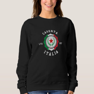 Caserta Italy Flag Badge Vintage   Sweatshirt