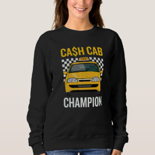 Cash Cab Taxifahrer Job Weltweit Bester Job Taxifa Sweatshirt