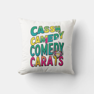Cash Comedy Carats." Kissen
