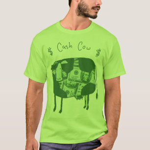Cash Cow T-Shirt