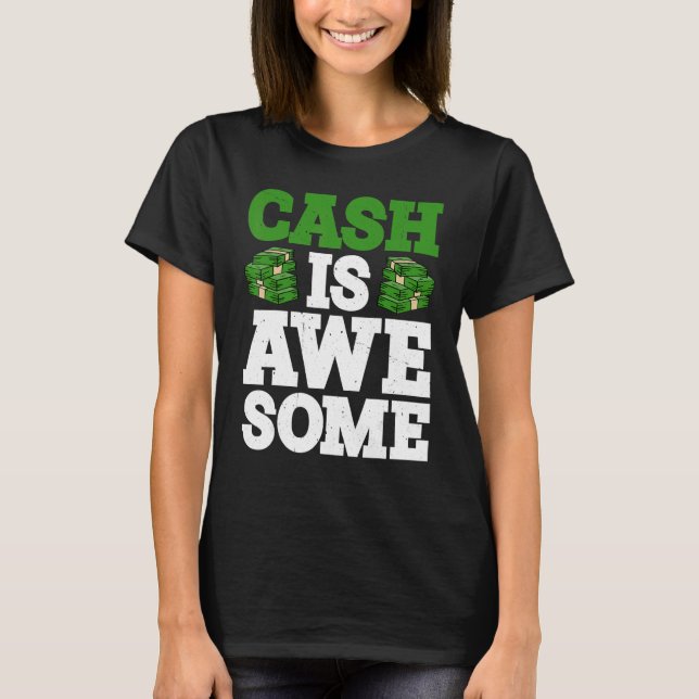 Cash Is Awesome      T-Shirt (Vorderseite)