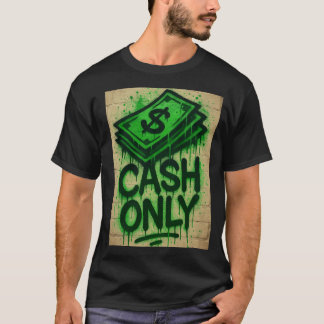 Cash Only Graffiti Style Spray - Shirt 
