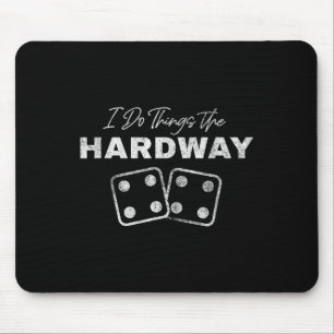 Casino Craps Spieler Ich mache Dinge auf die harte Mousepad