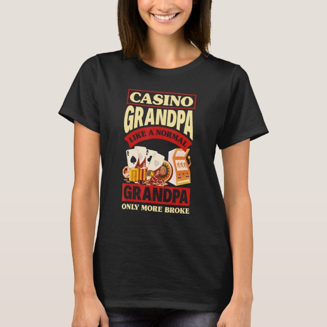 Casino Grandpa  Gambling Graphic T-Shirt (Vorderseite)