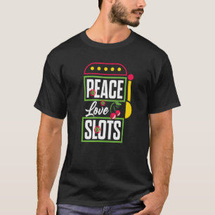 Casino Peace Liebe Slots Grafische Slotmaschine T-Shirt