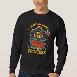 Casino Player Gambler Spielautomat Prinz Sweatshirt