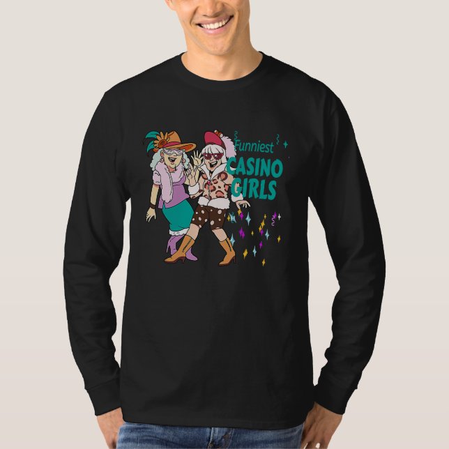 Casino Trip Funniest Casino Girls Casino Trip Fun  T-Shirt (Vorderseite)