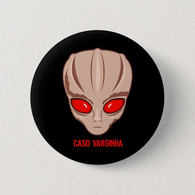 Caso Varginha Button (Vorderseite)