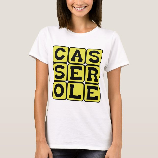 Casserole, Potluck Favorite T-Shirt (Vorderseite)