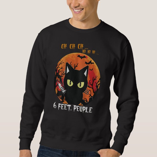 Cat 6 Feet People Oh Oh Oh Scary Halloween Costume Sweatshirt (Vorderseite)