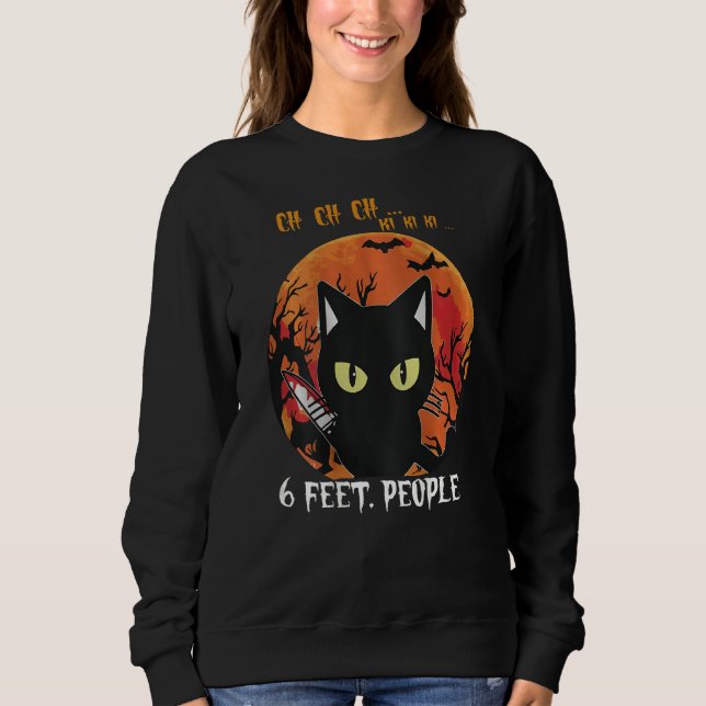 Cat 6 Feet People Oh Oh Oh Scary Halloween Costume Sweatshirt (Vorderseite)
