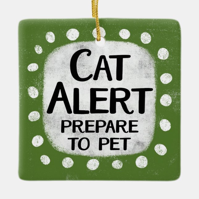 Cat Alert Ornament (Vorderseite)
