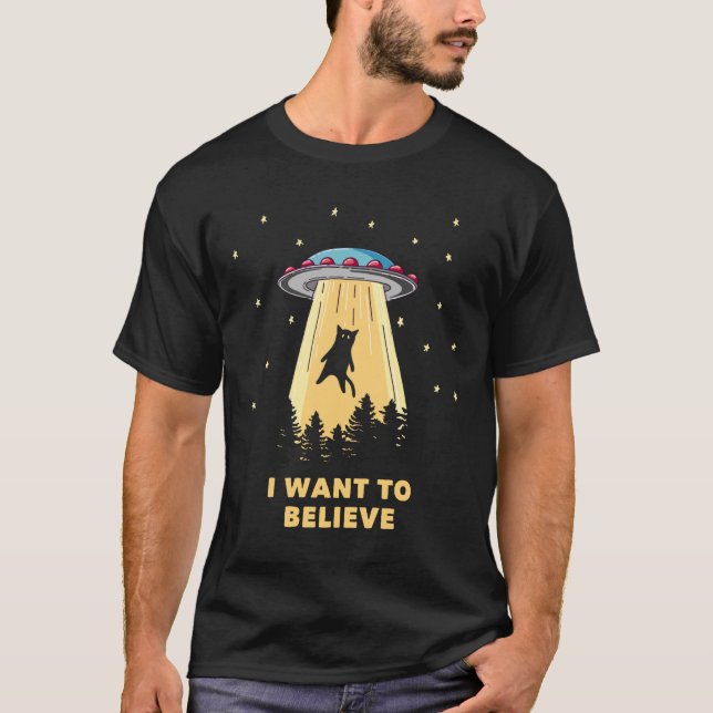 Cat Alien Entführung Wollte ich zu glauben, UFO T-Shirt (Vorderseite)