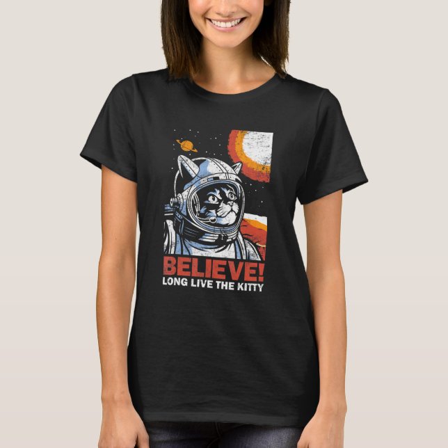 Cat Astronaut Believe for Space Kitten   Distresse T-Shirt (Vorderseite)