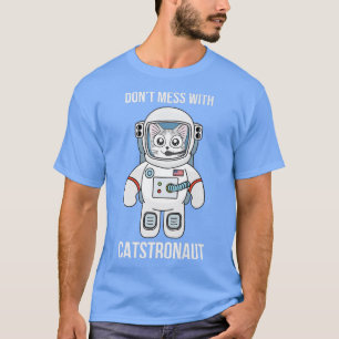 Cat Astronaut Space T CATSTRONAUT T-Shirt