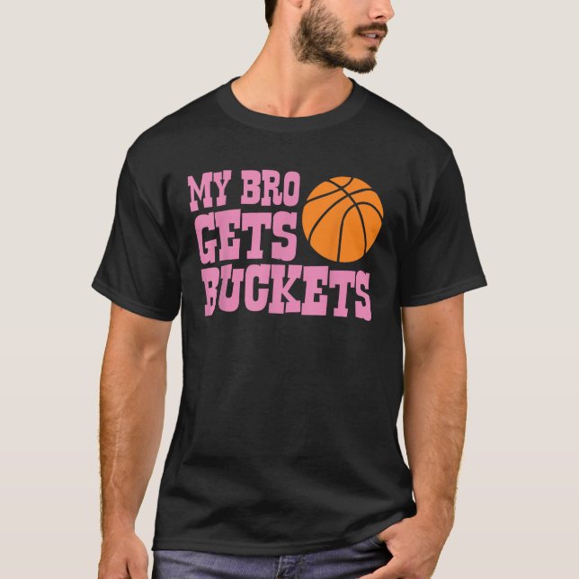 CAT Basketball My Bro Gets Buckets Women Youth Kid T-Shirt (Vorderseite)