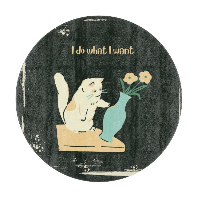 Cat Cat Cutting Board "I Do What I Woll" Schneidebrett (Vorderseite)