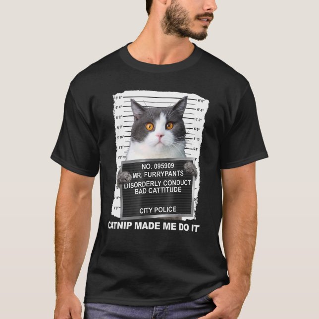 Cat Catnip hat mich dazu gebracht, es zu tun T-Shirt (Vorderseite)