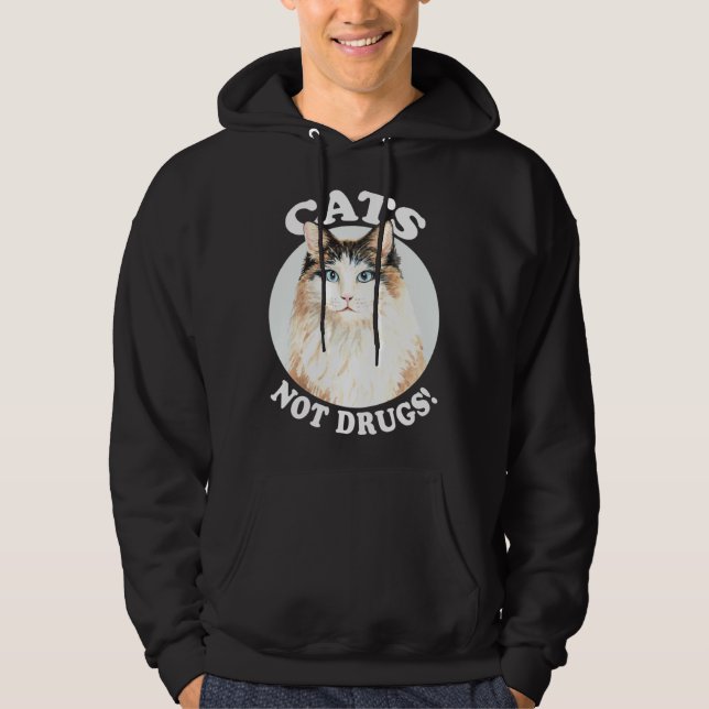 Cat Cats Not Drugs Hoodie (Vorderseite)