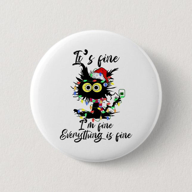 Cat Christmas It's Fine I'm Fine Everything Is Fin Button (Vorderseite)