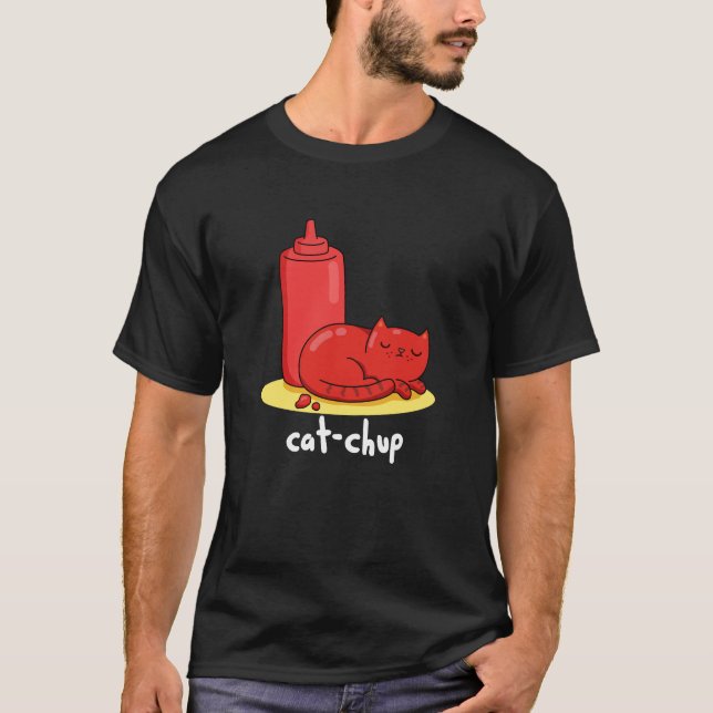 Cat chup Funny Red Ketchup Cat Pun Dark BG T-Shirt (Vorderseite)