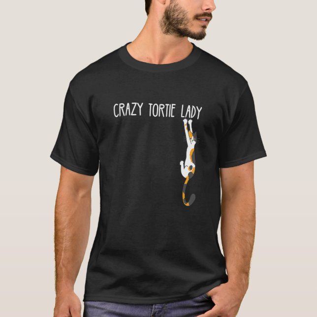 Cat Crazy Tortie Lady Tortoise Muschel Cat Eigentü T-Shirt (Vorderseite)