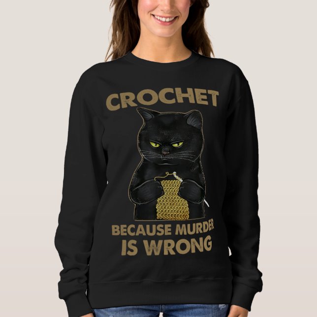 Cat Cute Cat Crocheting Cat  Cat Owner Sweatshirt (Vorderseite)