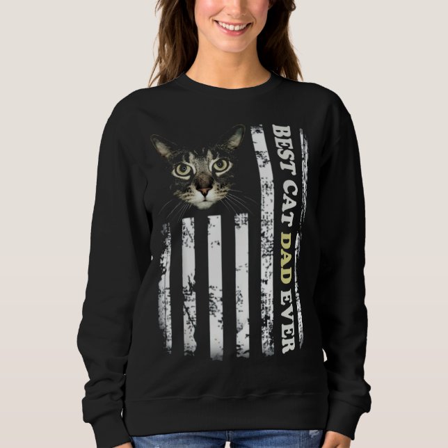 Cat dad best cat dad ever cat dad  cat dad sweatshirt (Vorderseite)