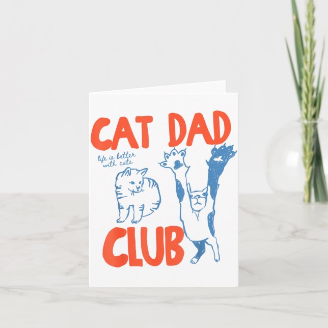Cat Dad Club Das Leben ist besser mit Katzen Vater Karte (Vorderseite)