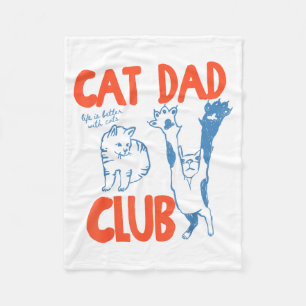 Cat Dad Club Das Leben ist besser mit Katzen zum V Fleecedecke