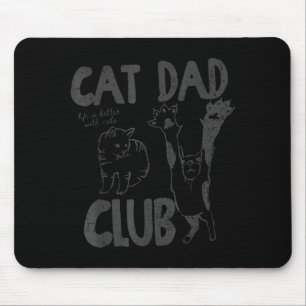 Cat Dad Club Das Leben ist besser mit Katzen zum V Mousepad