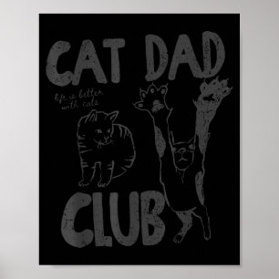 Cat Dad Club Das Leben ist besser mit Katzen zum V Poster