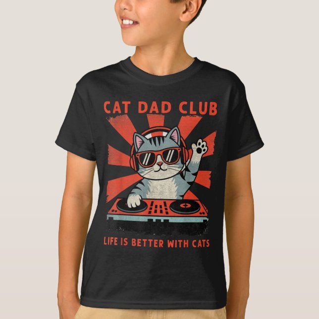 Cat Dad Club, Life Is Better With Cats, Cat Dad Fu T-Shirt (Vorderseite)