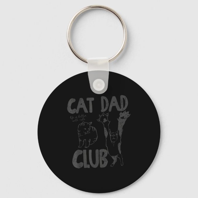 Cat Dad Club Life Is Better With Cats Father's Day Schlüsselanhänger (Vorderseite)