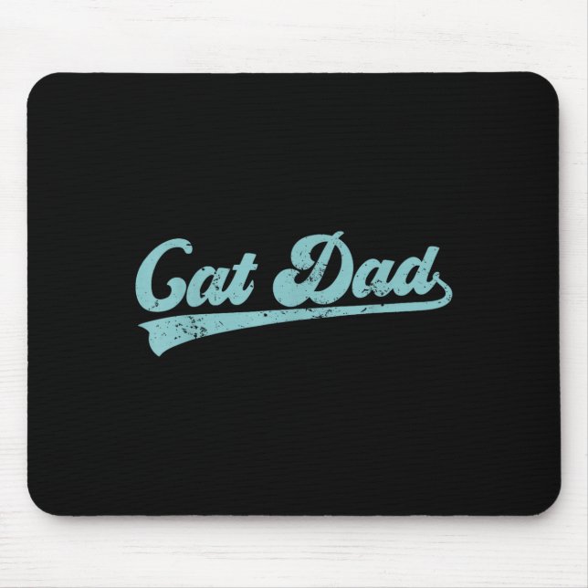 Cat Dad Funny Dad Father's Day Funny Papa  Mousepad (Vorne)