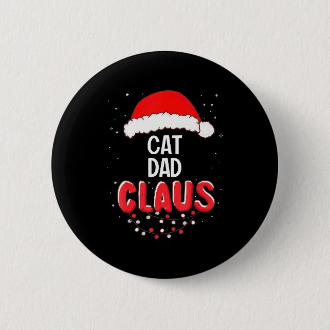 Cat Dad Santa Claus Christmas Matching Costume For Button (Vorderseite)