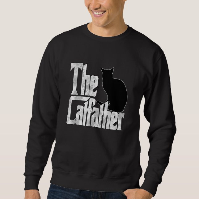 Cat Dad The Catfather Crazy Black Cat Father Kitty Sweatshirt (Vorderseite)