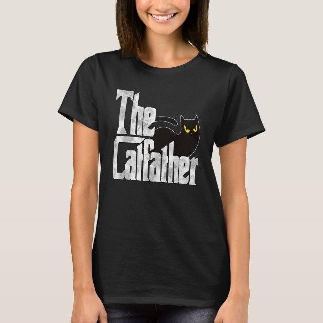 Cat Dad The Catfather Crazy Black Cat Father Kitty T-Shirt (Vorderseite)