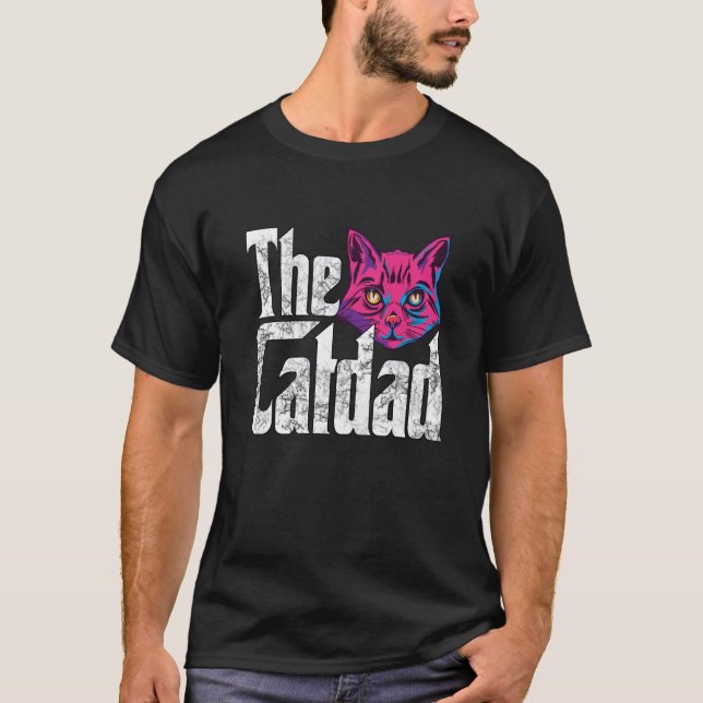 Cat Dad The Catfather Crazy Cat Father Kitty Daddy T-Shirt (Vorderseite)